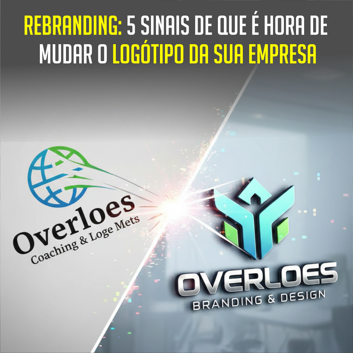 Read more about the article Rebranding: 5 Sinais de que é hora de mudar o logótipo da sua empresa em Portugal🔄