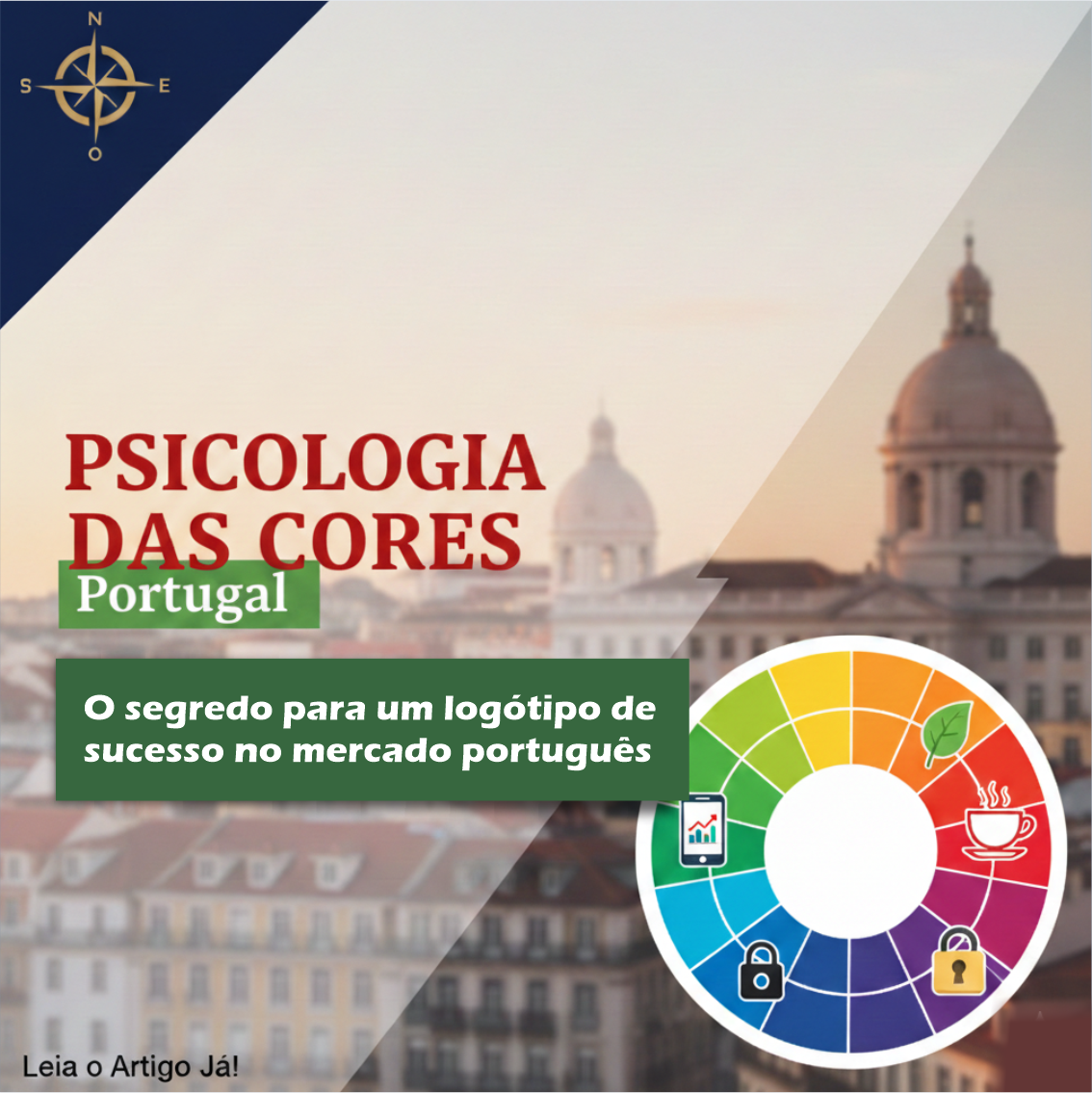 Read more about the article Psicologia das Cores: Como escolher a paleta certa para o mercado português