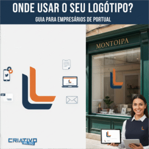 Read more about the article Onde usar o seu logótipo? Um guia para novos empresários em Portugal