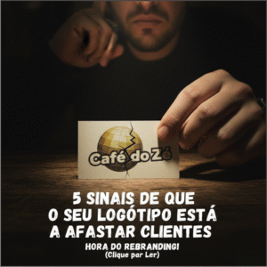 Read more about the article 5 Sinais de que o seu logótipo atual está a afastar clientes (Hora do Rebranding!)